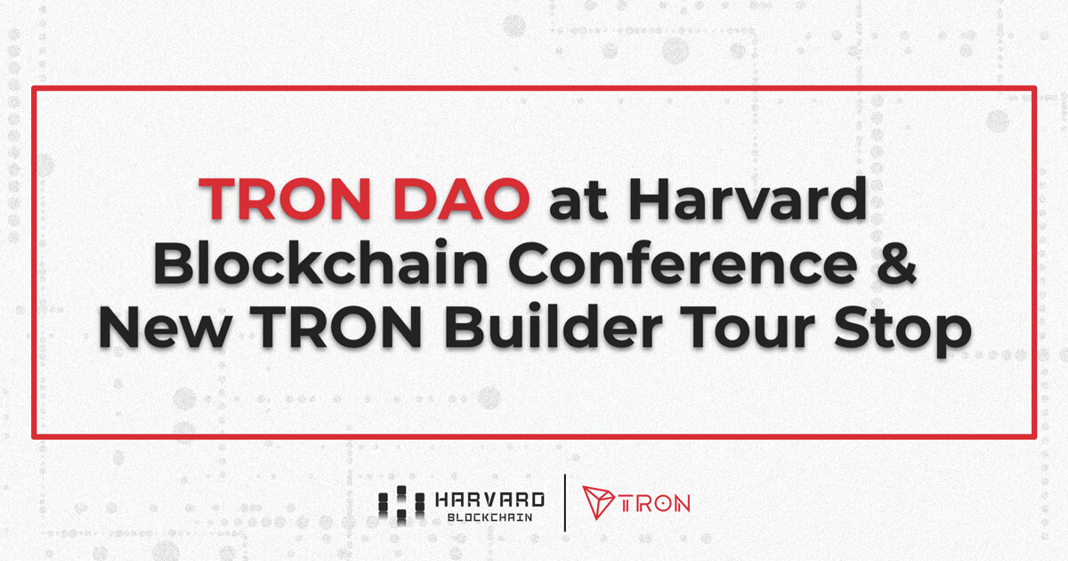  harvard blockchain tron conference dao club hosted 