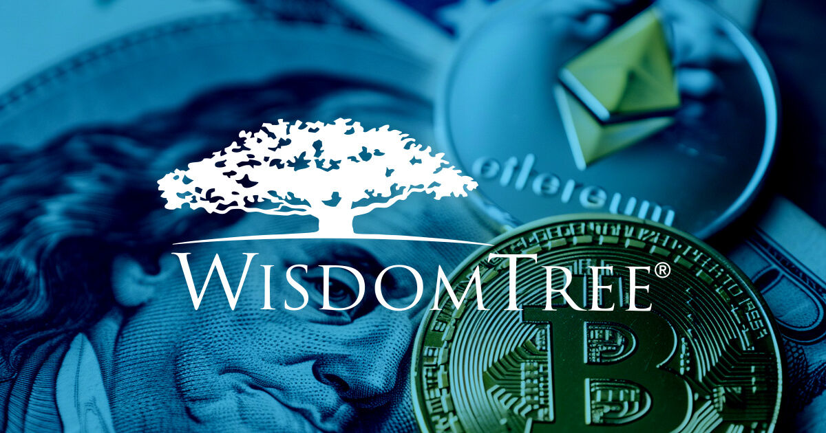  wisdomtree bitcoin approval etps ethereum physical may 