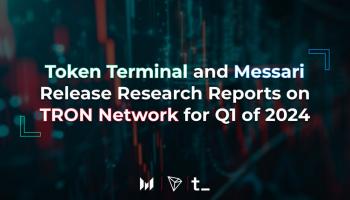 Token Terminal and Messari Initiate Evaluate Experiences on TRON Network For Q1 of 2024