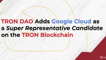TRON DAO Adds Google Cloud as a Dazzling Consultant Candidate on the TRON Blockchain