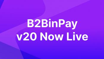 B2BinPay v20 Release: Improved Functionality with TRX Staking and Expanded Blockchain Support