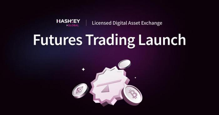 HashKey Global Officially Launches Futures Trading, Pioneering a New Era in “Licensed Futures Trading”