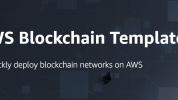 Amazon Web Services Launches Instant Blockchain Templates for Ethereum and Hyperledger