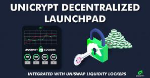 UniCrypt’s decentralized Launchpad primed to restore trust in DeFi projects