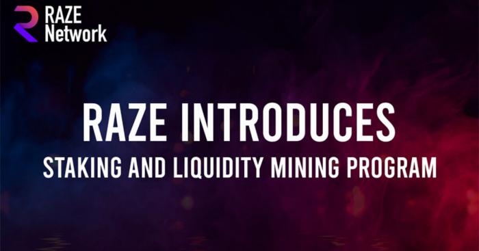 Raze Network launches its Liquidity Mining Program and staking to incentivize users