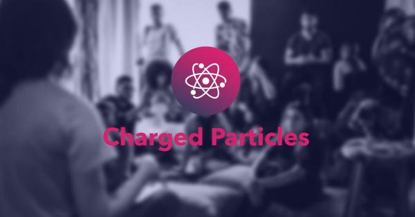 Events, audits, and a beautiful Metaverse: DeFi NFT app Charged Particles gets off to dynamic start