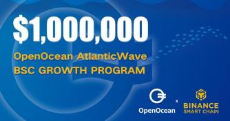 OpenOcean AtlanticWave commits $1 million to Binance Smart Chain growth through campaigns
