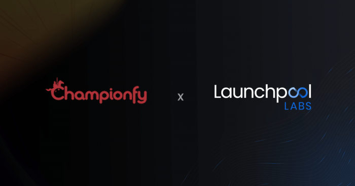 Launchpool Labs Community Incubator Announces Incubation of P2E Mobile Gaming Platform Championfy Playverz