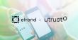 Elrond acquires payments provider Utrust in a bid to bring crypto to millions of merchants