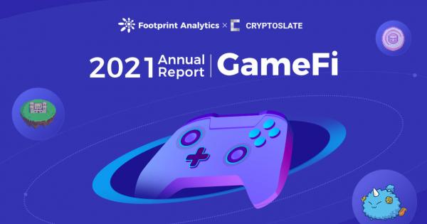 Footprint Analytics: Will 2022 See the Emergence of GameFi 2.0? | Annual Report 2021