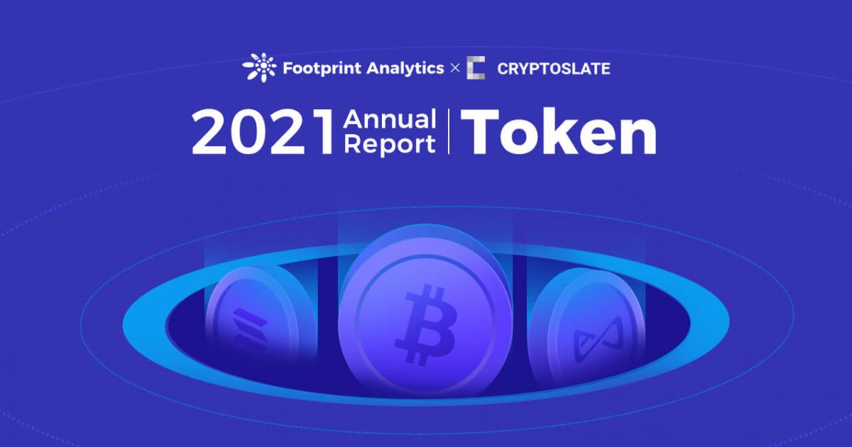 Footprint Analytics: Can 2021 Foretell This Year’s Token Gains? | Annual Report 2021