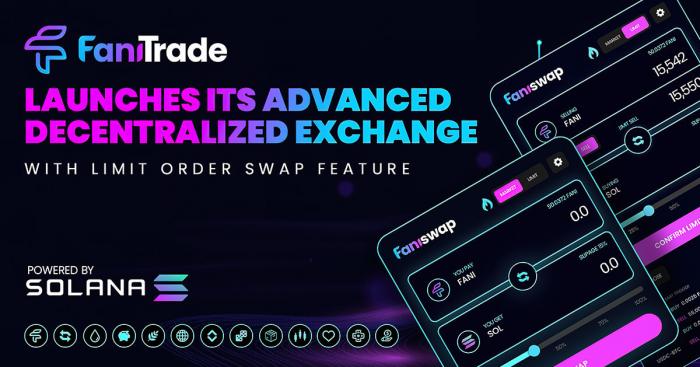 FaniTrade announces the official launch of its advanced Decentralized Exchange with the Limit Order swap feature