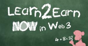 NOW in Web3: Play2Earn, Move2Earn, Learn2Earn Form the Base for Incentivized UX