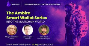 Ambire Launches ‘Smart Wallet’ Series on Twitter Spaces to Educate and Engage Crypto Users