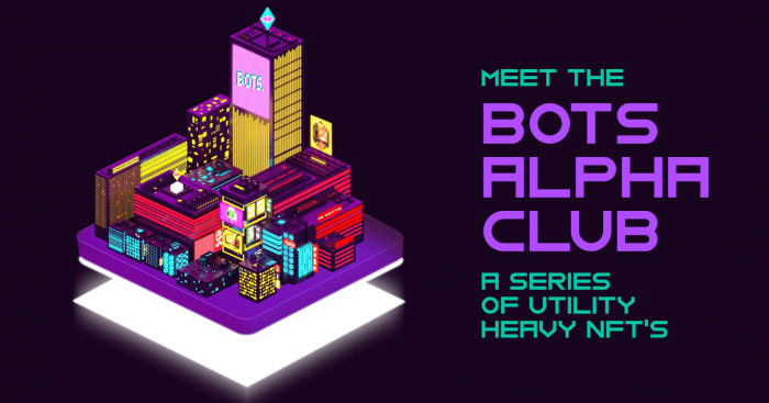 BOTS launch NFTs that unlock access to the BOTS Alpha Club – an elite industry network with exclusive events