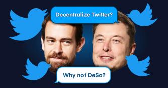 DeSo is Elon Musk and Jack Dorsey’s Answer for Decentralized Social Blockchain