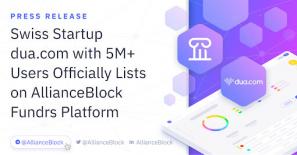 Swiss Startup dua.com with 5M+ users officially lists on AllianceBlock Fundrs platform