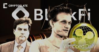 BlockFi Wallet may reopen; Vitalik calls XRP centralized; Judge state Craig Wright is ‘dishonest’: CryptoSlate Wrapped Daily