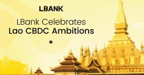 LBank Celebrates Lao CBDC Ambitions