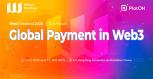 PlatON to Host “Global Payment in Web3”, a Themed Sub-forum of “Hong Kong Web3 Festival 2023”