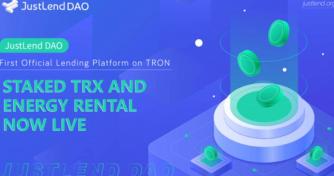 DeFi Platform JustLend DAO Unveils Staked TRX and Energy Rental Features