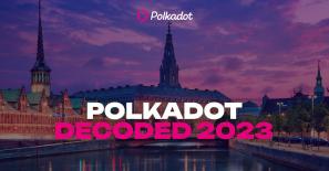 Polkadot Decoded 2023 brings web3 community to Denmark with speakers from Vodafone, Deloitte, and more