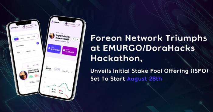 Foreon Network Triumphs at EMURGO/DoraHacks Hackathon, Unveils Initial Stake Pool Offering (ISPO) Set To Start August 28th