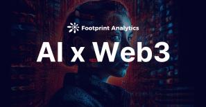 How AI converges with Web3: Interview with Footprint Analytics CEO