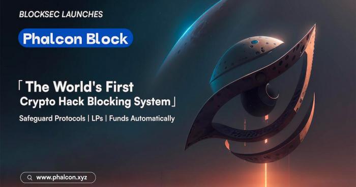 BlockSec Launches Phalcon Block: The World’s First Crypto Hack Blocking System for Web3 Security