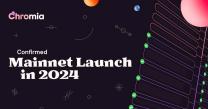 Chromia Confirms Mainnet Release In 2024