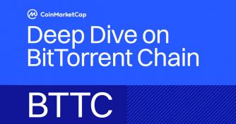 CoinMarketCap Research Publishes Research Report on BitTorrent Chain, the Cornerstone of Interoperability Across Tron, Ethereum and BNB Chain