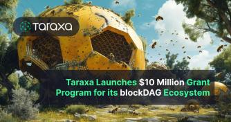 Taraxa Launches $10 Million Grant Program for its blockDAG Ecosystem