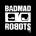 BADMAD ROBOTS