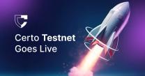 Certo Announces Launch of its Testnet: Pioneering the Future of p2p lending and Stablecoins