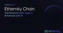 Ethernity Transitions to an AI Enhanced Ethereum Layer 2, Purpose-Built for the Entertainment Industry
