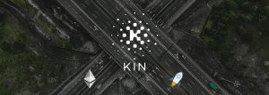 Kin Plans to Keep Ethereum Token, But Fork Stellar Blockchain To Avoid Scalability Issues