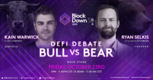 Ryan Selkis and Synthetix founder Kain Warwick face-off to debate DeFi’s future at BlockDown 3.0