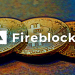 Silicon Valley VCs and BNY Mellon announce $133M million investment in Fireblocks for Bitcoin custody