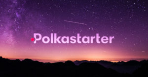 Understanding the hype behind Polkastarter, the latest fundraising craze in crypto