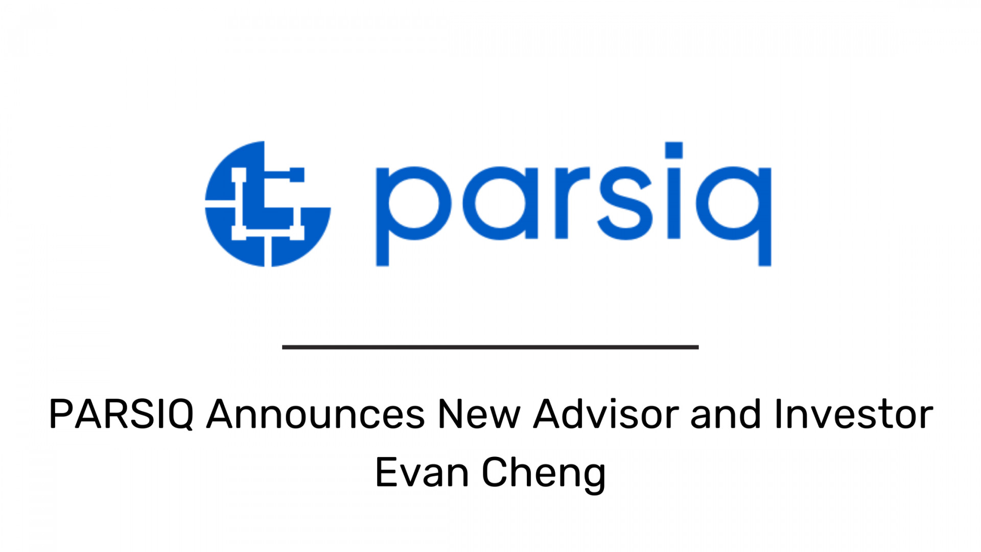 PARSIQ Announces New Advisor and Investor Evan Cheng | CryptoSlate