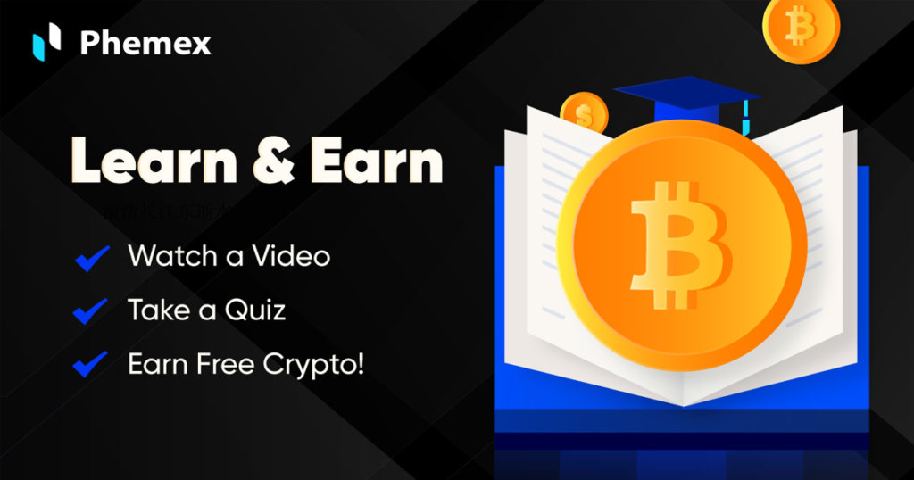Start learning about crypto – for Phemex’s rewards