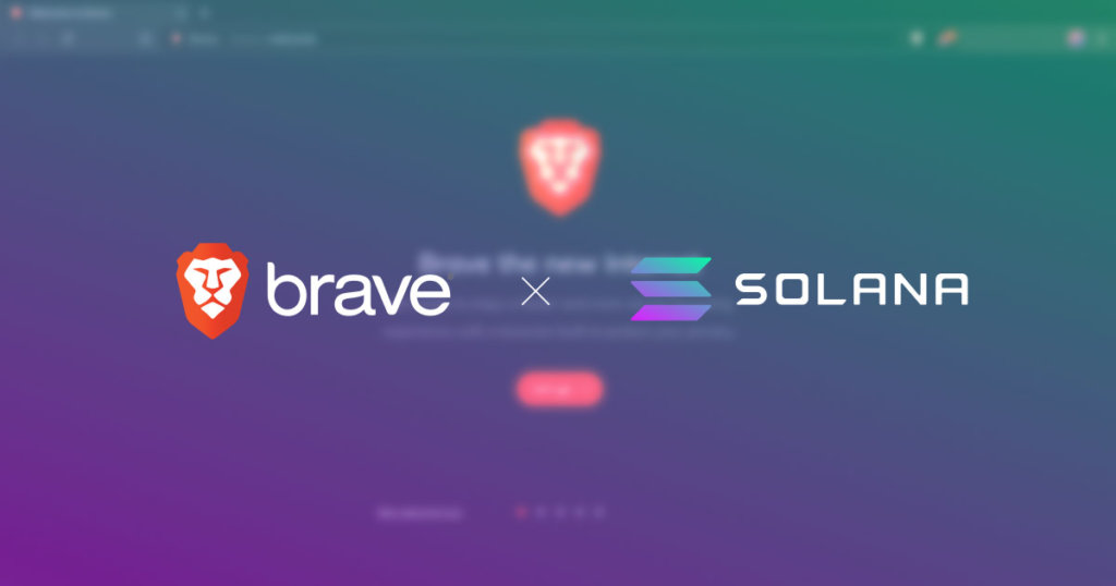 Brave partners with Solana, makes it default for dApp support