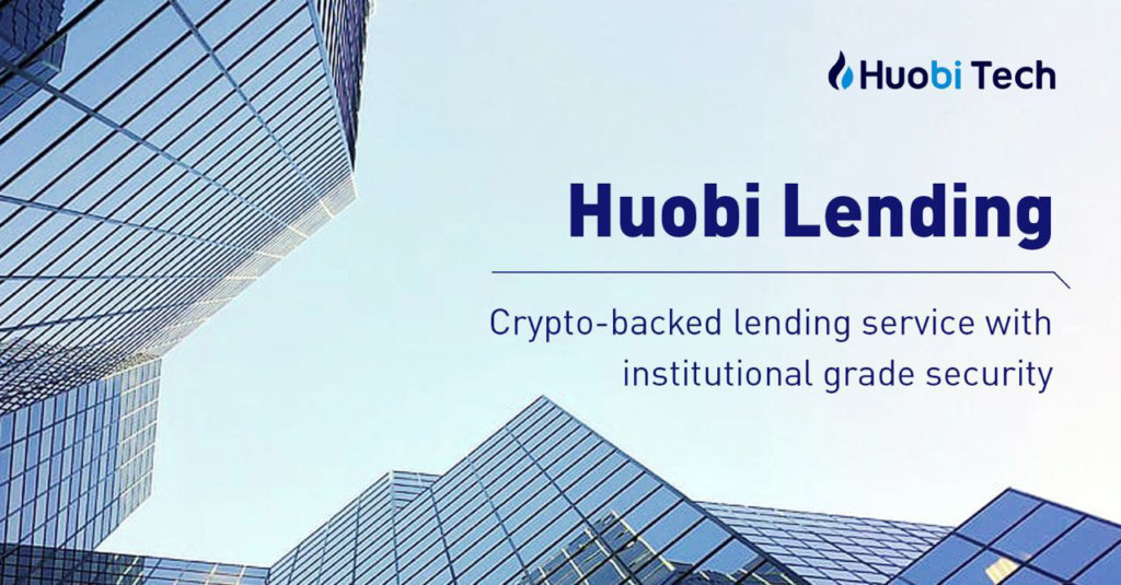 Huobi Brokerage Launches Huobi Lending, a New Crypto Lending Business for Institutional Investors