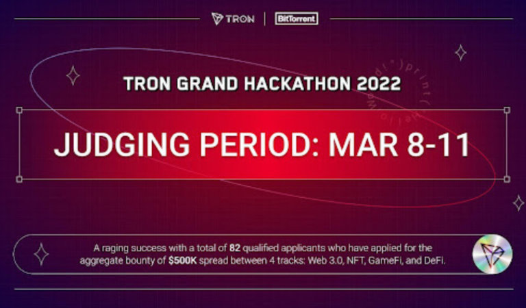 TRON Grand Hackathon 2022 Season One Draws to a Close with 82 Qualified Applicants Contesting For $500K Bounty