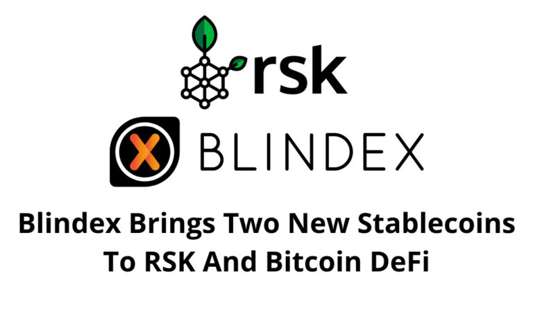 Blindex Brings Two New Stablecoins To RSK And Bitcoin DeFi