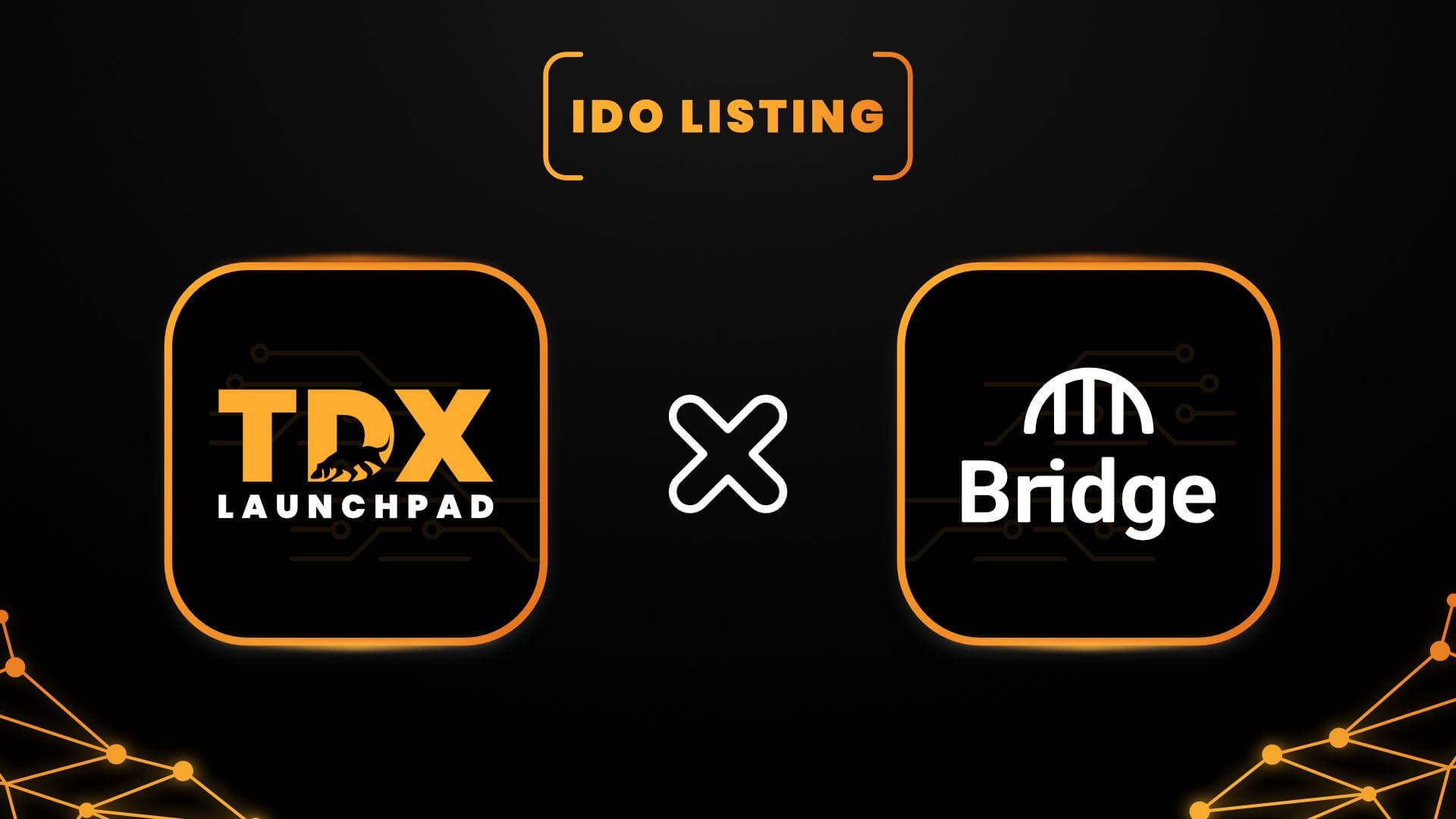 Bridge Network is Launching Its IDO on TDX Launchpad | CryptoSlate