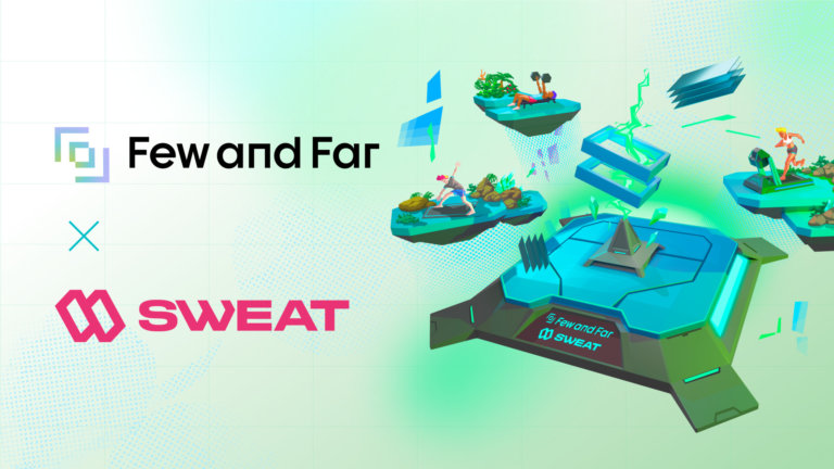 Sweat Economy Stretches into NFTs through Few and Far Partnership