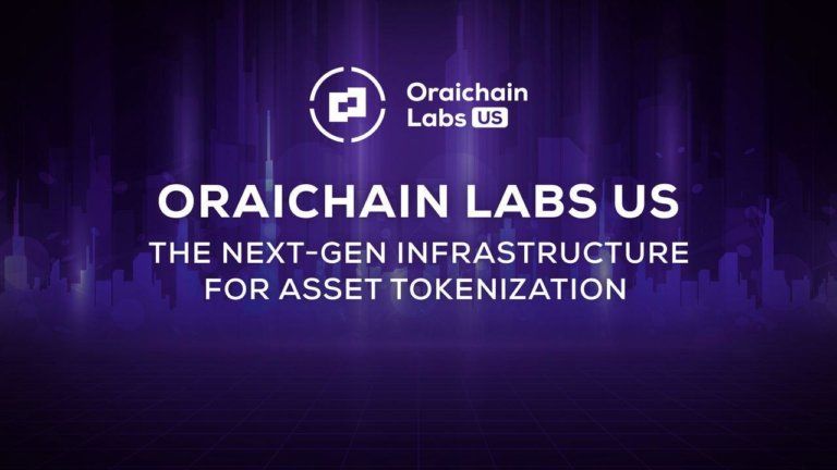 Oraichain Labs US Launches With Asset Tokenization Platform That Aims To Broaden Access to Capital Markets
