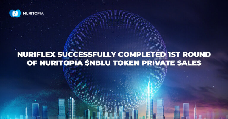 NuriFlex successfully completed 1st round of NuriTopia $NBLU token private sales