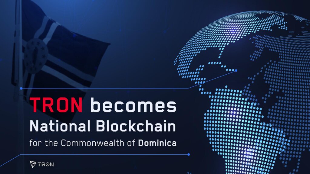 Dominica Selects TRON as its National Blockchain to Issue the Country’s Official Coin